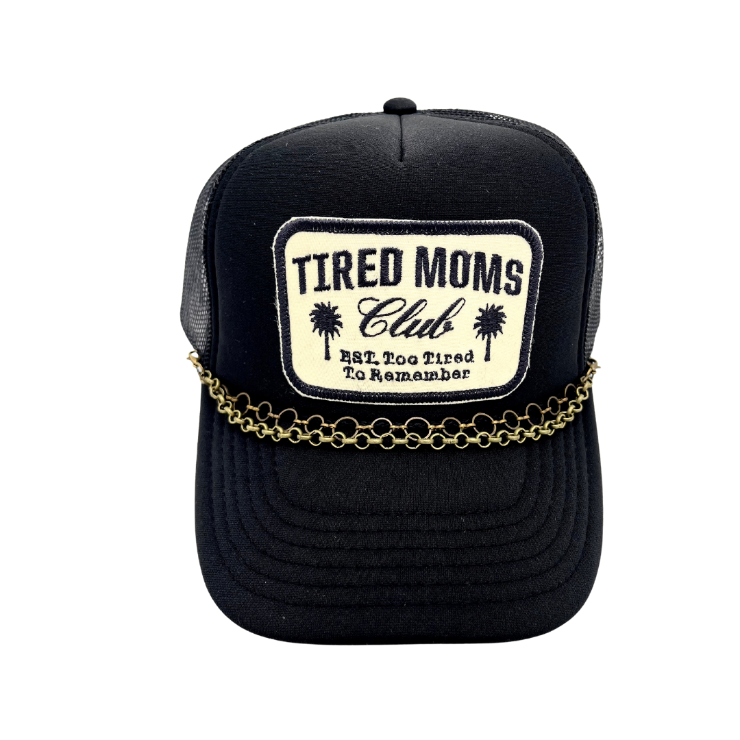 Tired Moms Club Trucker